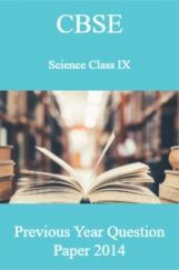 CBSE Science Class IX Previous Year Question Paper 2014 CBSE Science Class IX Previous Year Question Paper 2014